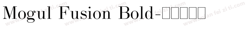 Mogul Fusion Bold字体转换